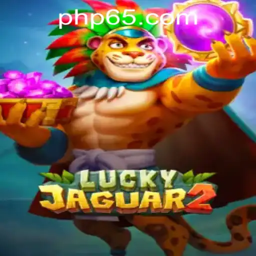 Exploring Luckyjaguar2: An Exciting New Addition to P65.COM CASINO