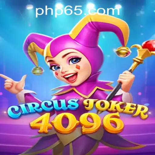 Discover the Thrills of CircusJoker4096 at P65.COM CASINO