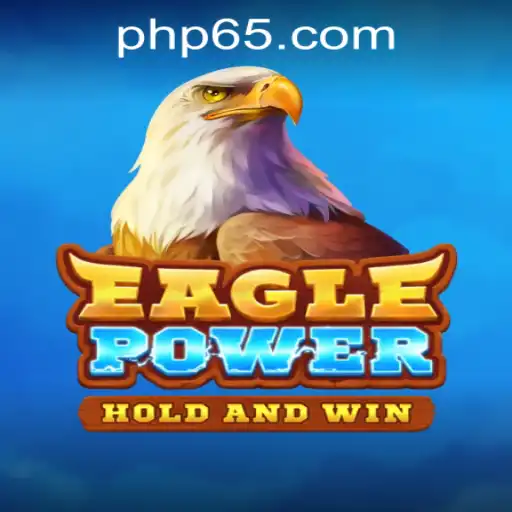 EaglePower: A Thrilling Adventure in P65.COM CASINO